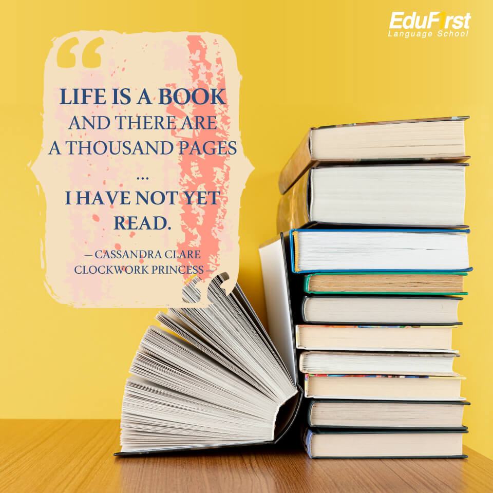 ประโยคภาษาอังกฤษให้กําลังใจ "Life is a book and there are a thousand pages I have not yet read." หากชีวิตคือหนังสือ นั่นคือยังมีอีกหลายพันหน้าที่ฉันยังไม่ได้อ่าน - คำคมให้กำลังใจ สถาบันภาษาอังกฤษ เอ็ด ดู เฟิร์สท์